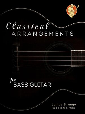 cover image of Classical Arrangements for Bass Guitar